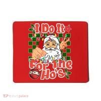 I Do It For The Hos Santa Claus Christmas Lights Mousepad thumb 0