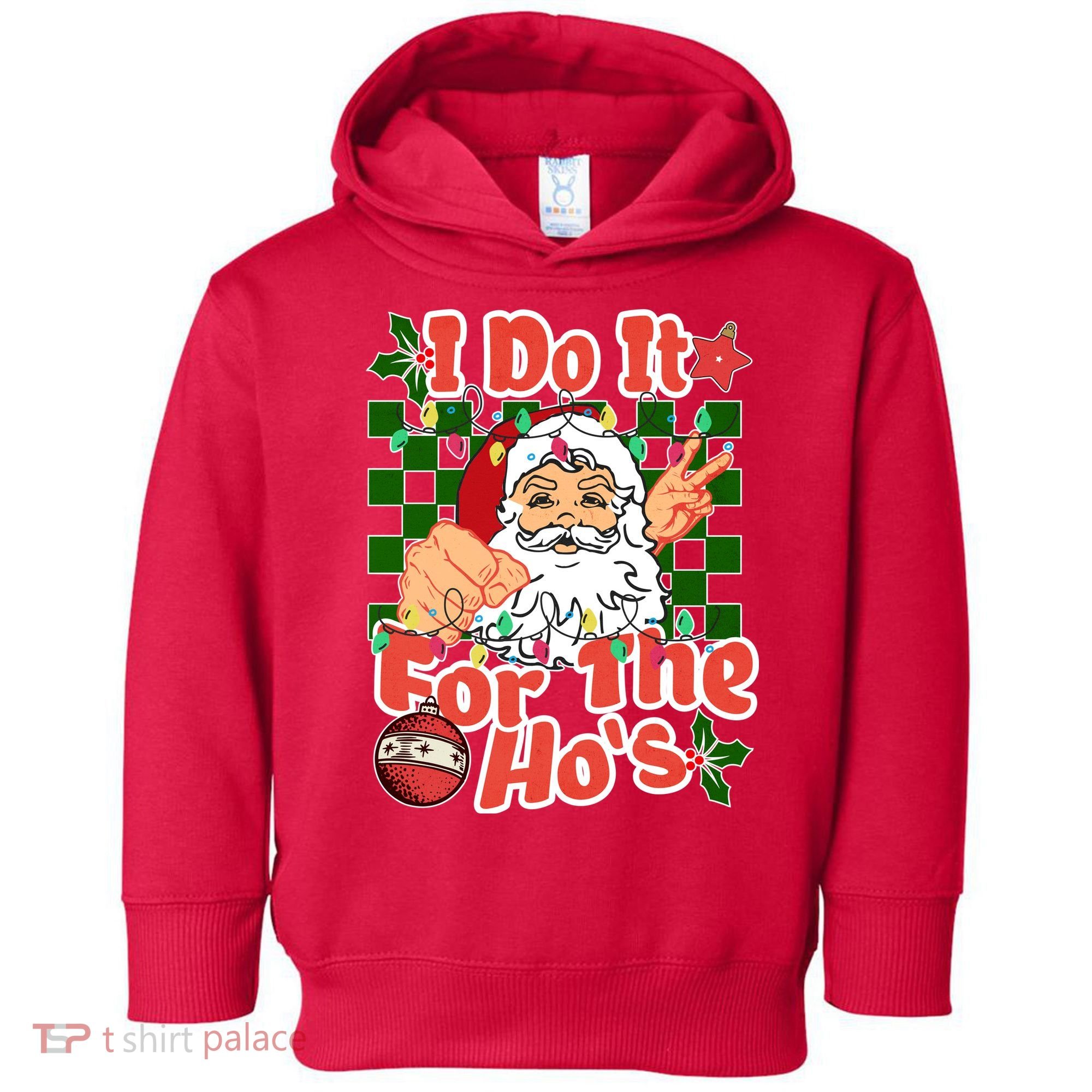 I Do It For The Hos Santa Claus Christmas Lights Toddler Hoodie