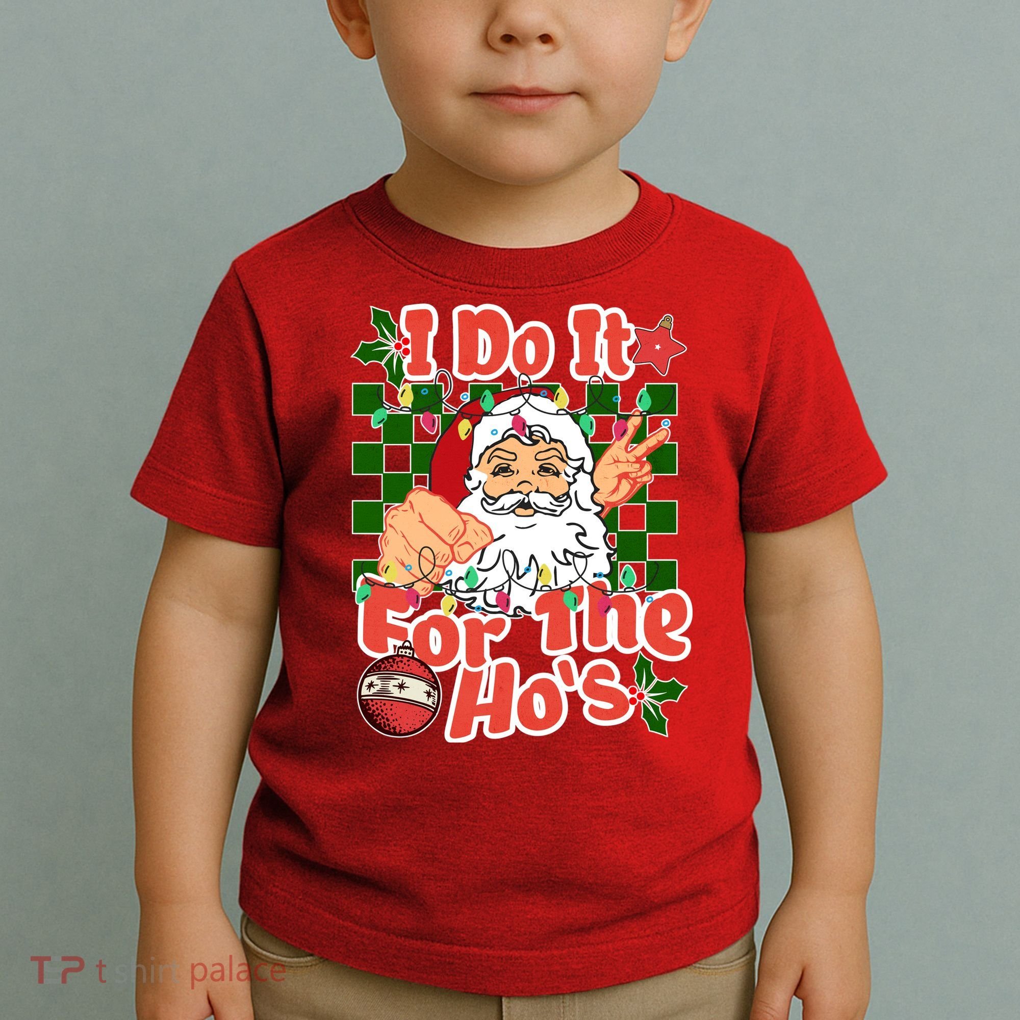 I Do It For The Hos Santa Claus Christmas Lights Toddler T-Shirt