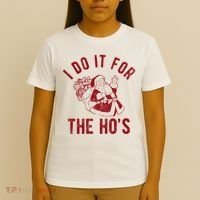I Do It For The Hos Funny Santa Claus Christmas Holiday T-Shirt thumb 4
