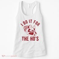 I Do It For The Hos Funny Santa Claus Christmas Holiday Women's Tank Top thumb 0