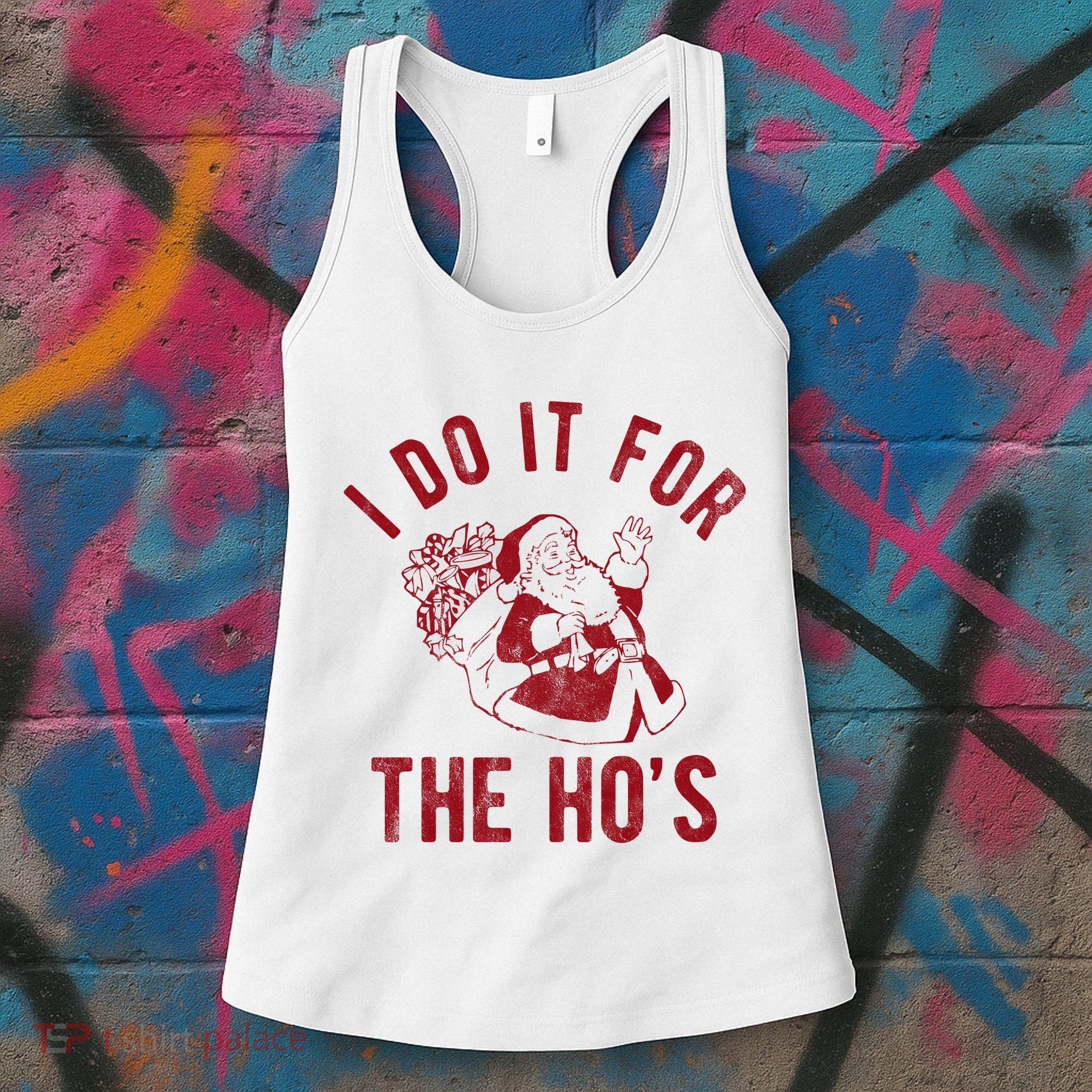 I Do It For The Hos Funny Santa Claus Christmas Holiday Women's Tank Top