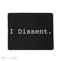 I Dissent Mousepad thumb 0