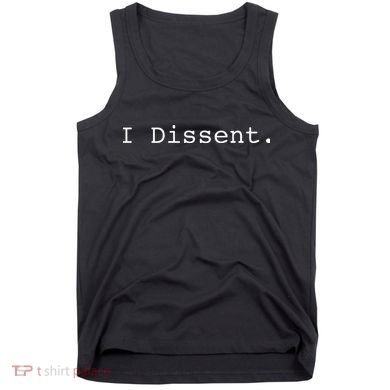 I Dissent Tank Top