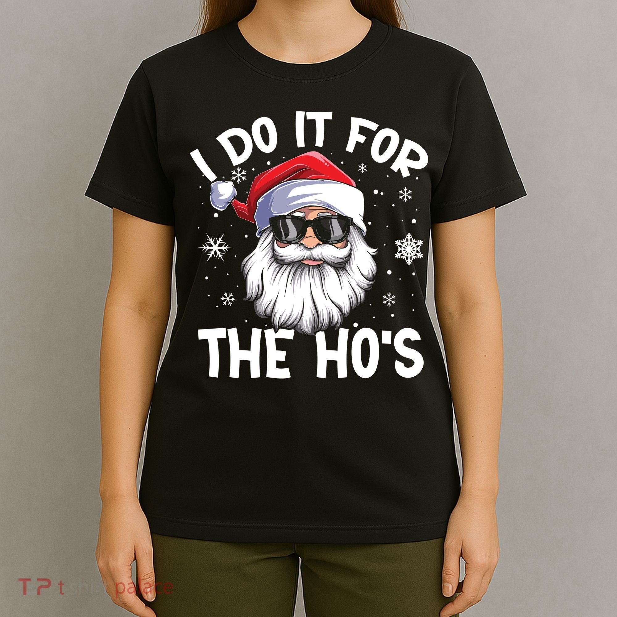 I Do It For The Hos Santa Claus Funny Christmas In July Xmas T-Shirt