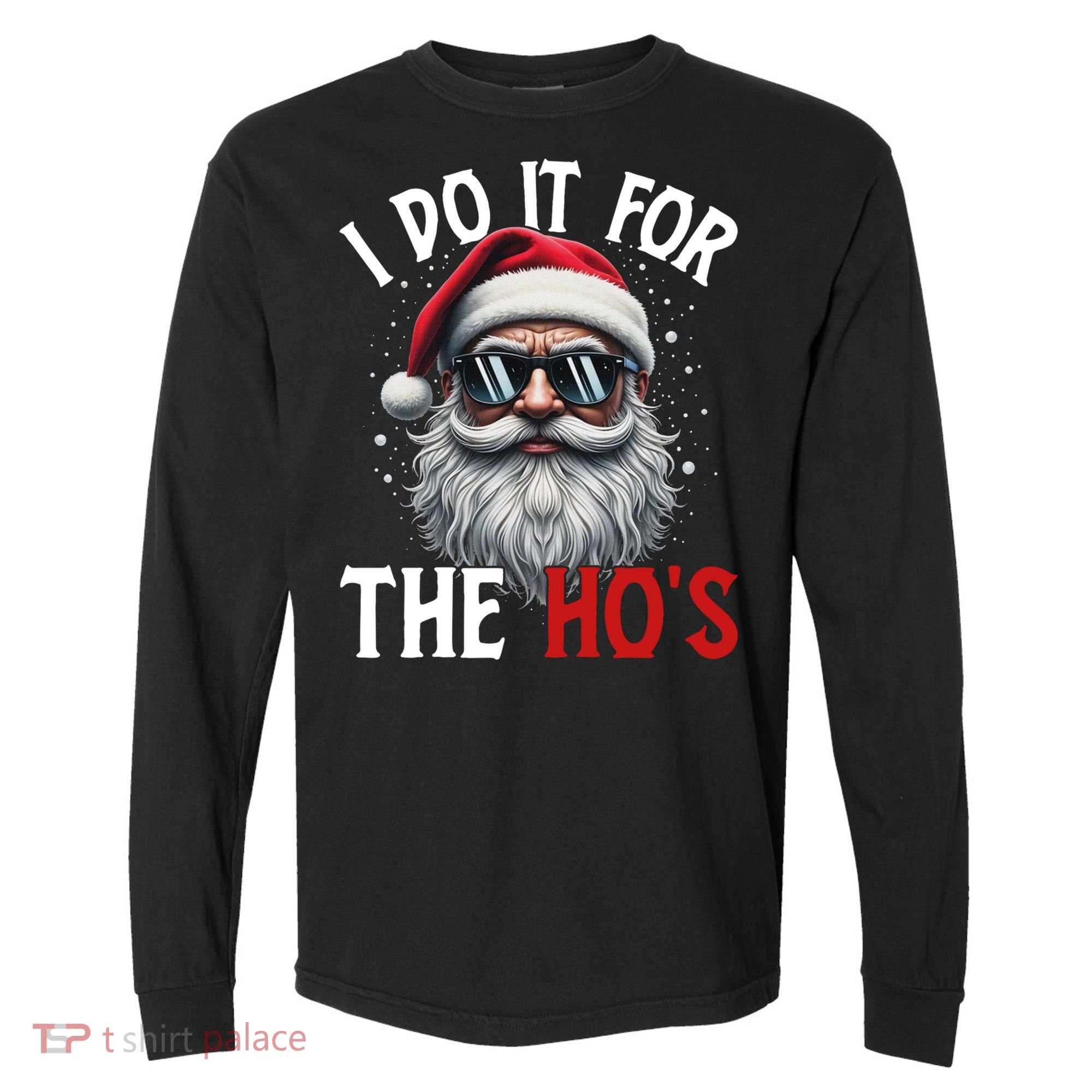 I Do It For The Hos Funny Christmas Santa Claus Comfort Colors Heavyweight Long Sleeve T-Shirt
