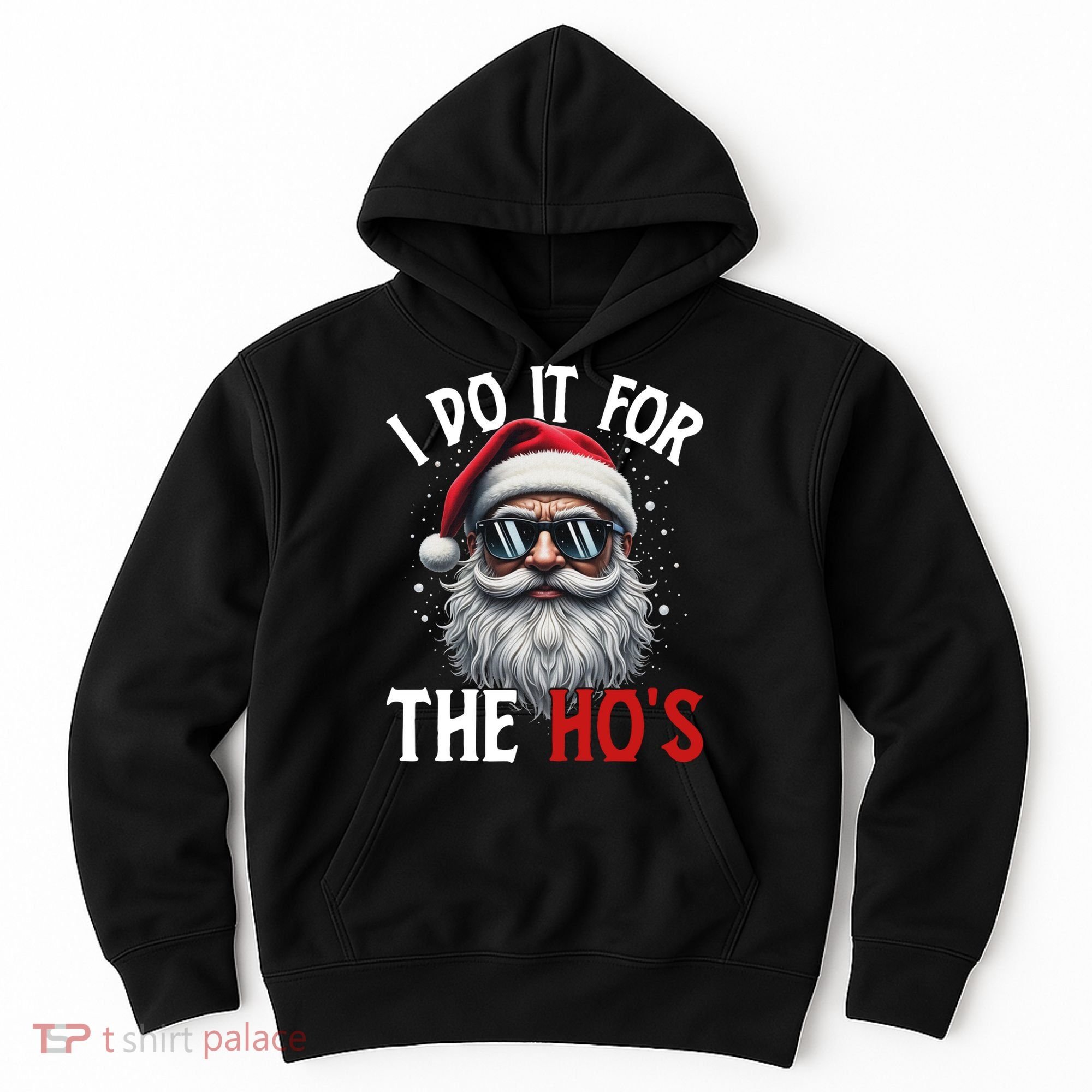 I Do It For The Hos Funny Christmas Santa Claus Hoodie