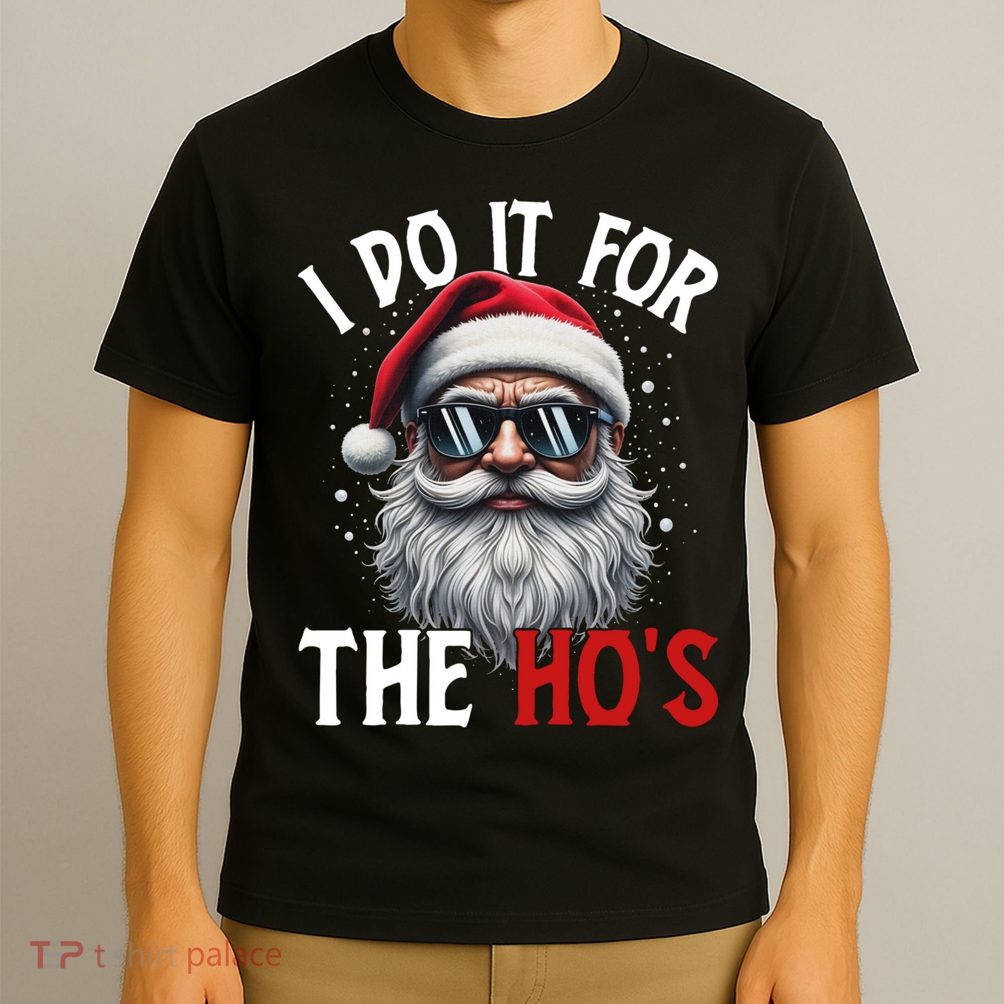 I Do It For The Hos Funny Christmas Santa Claus T-Shirt