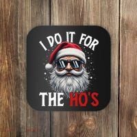 I Do It For The Hos Funny Christmas Santa Claus Coaster thumb 0