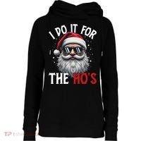 I Do It For The Hos Funny Christmas Santa Claus Womens Funnel Neck Pullover Hood thumb 0