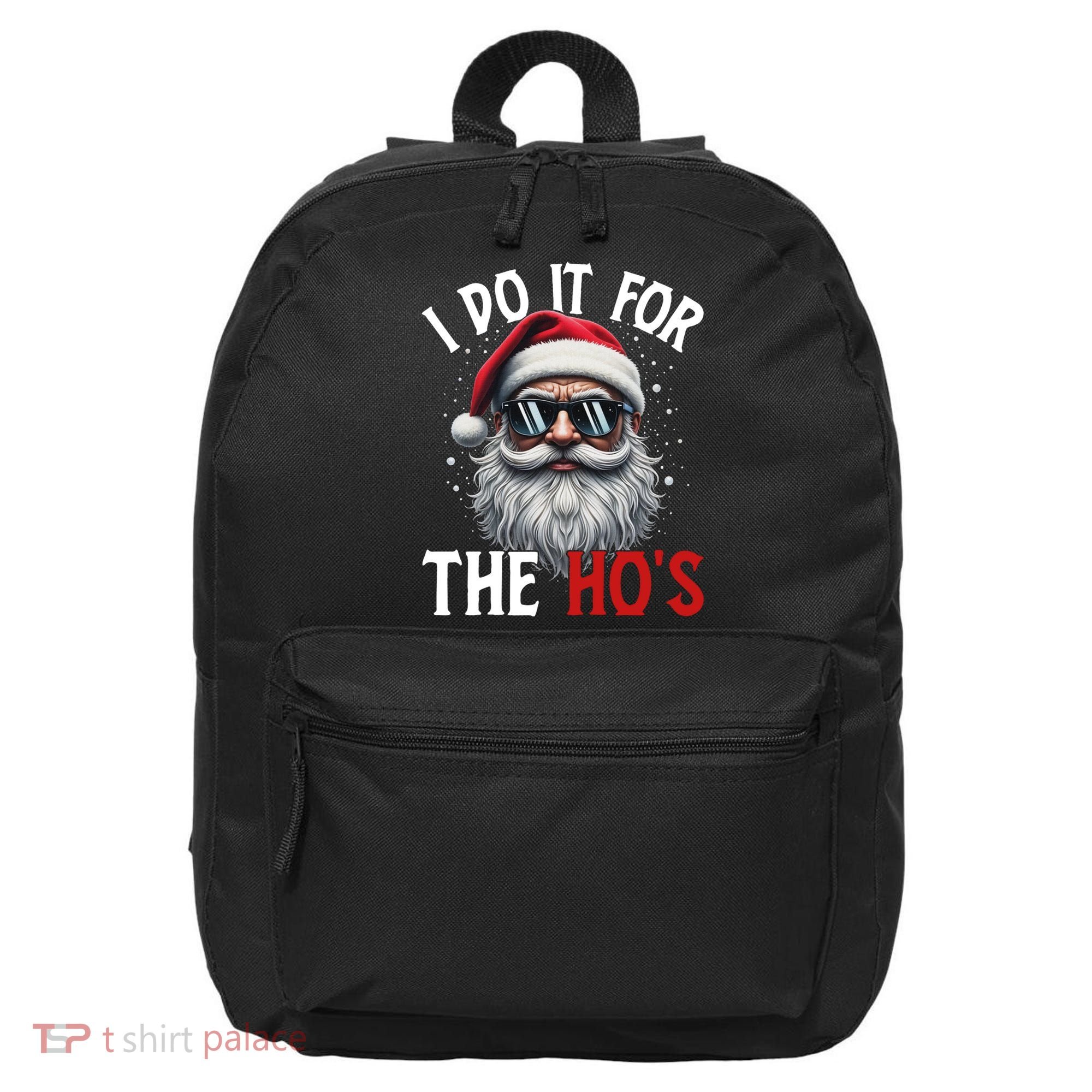I Do It For The Hos Funny Christmas Santa Claus 16 in Basic Backpack