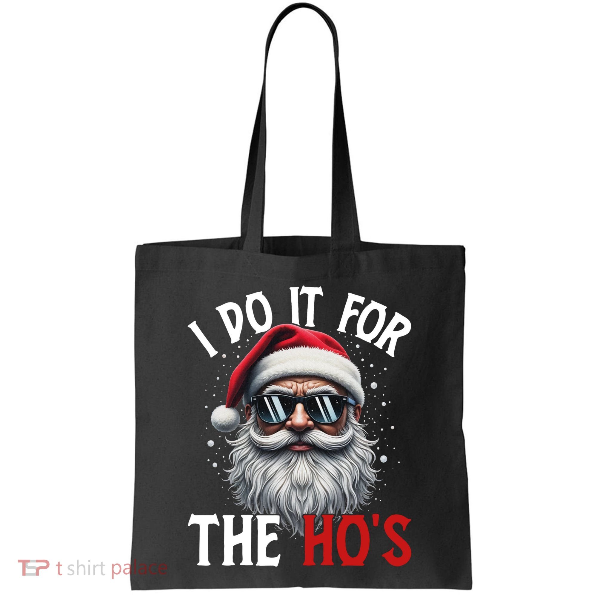 I Do It For The Hos Funny Christmas Santa Claus Tote Bag