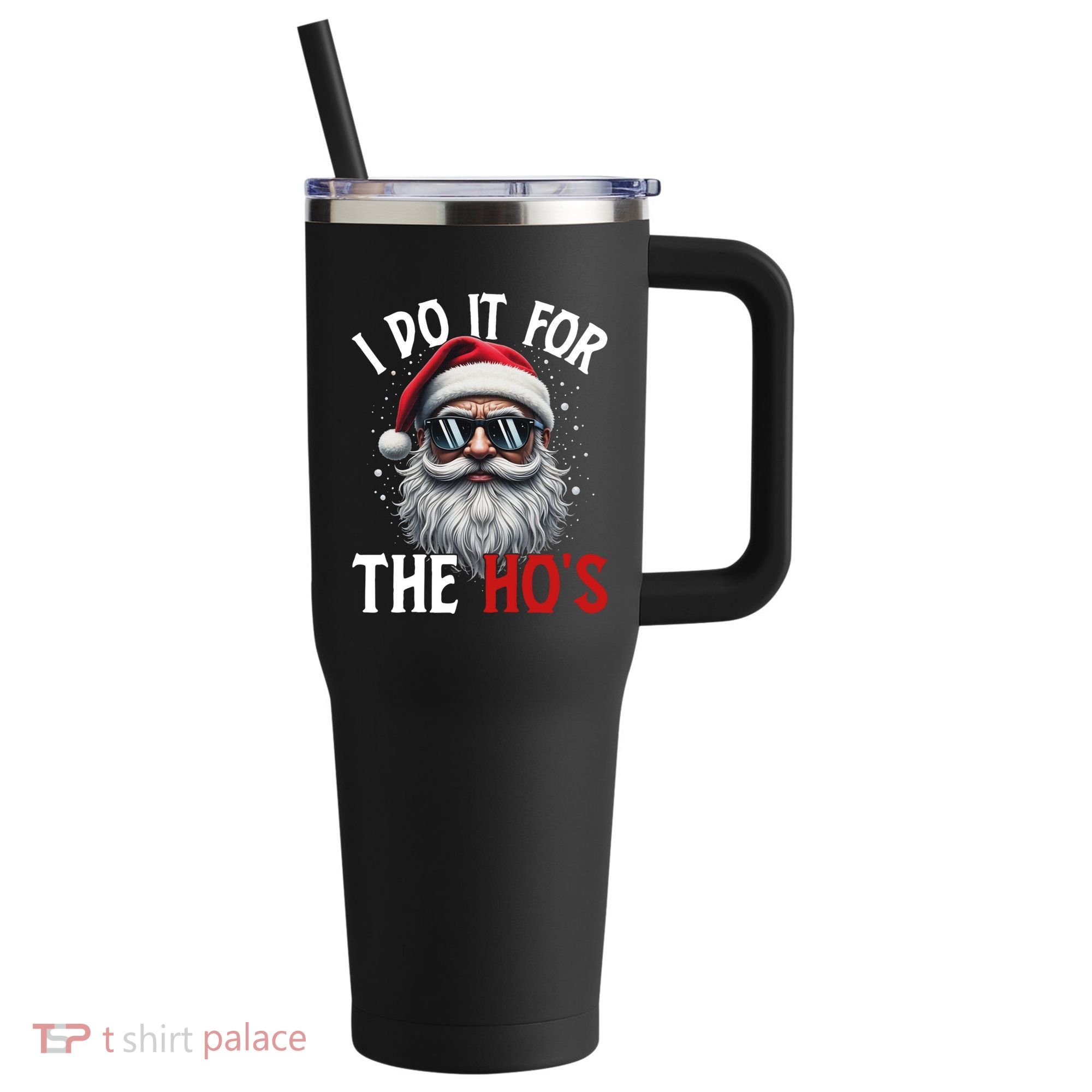 I Do It For The Hos Funny Christmas Santa Claus 40oz Vacuum Insulated Stainless Steel Travel Tumbler