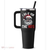 I Do It For The Hos Funny Christmas Santa Claus 40oz Vacuum Insulated Stainless Steel Travel Tumbler thumb 2