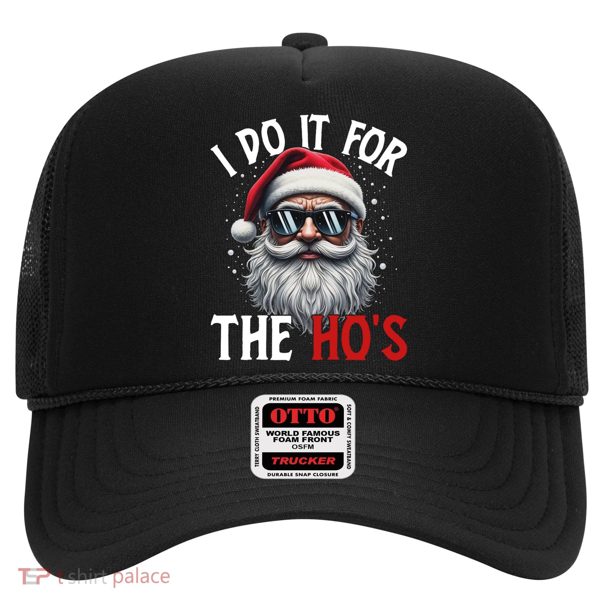 I Do It For The Hos Funny Christmas Santa Claus Hat
