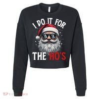 I Do It For The Hos Funny Christmas Santa Claus Cropped Pullover Crew thumb 0