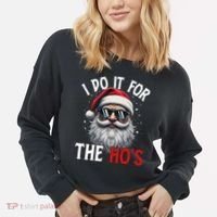 I Do It For The Hos Funny Christmas Santa Claus Cropped Pullover Crew thumb 2