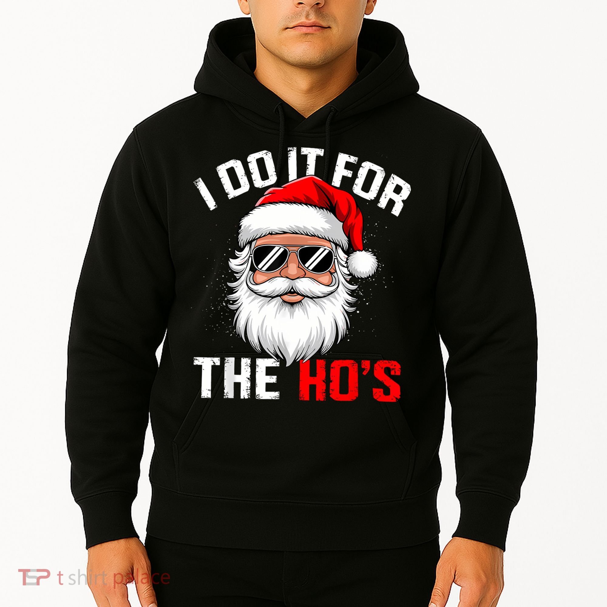 I Do It For The Hos Funny Inappropriate Christmas Santa Face Hoodie