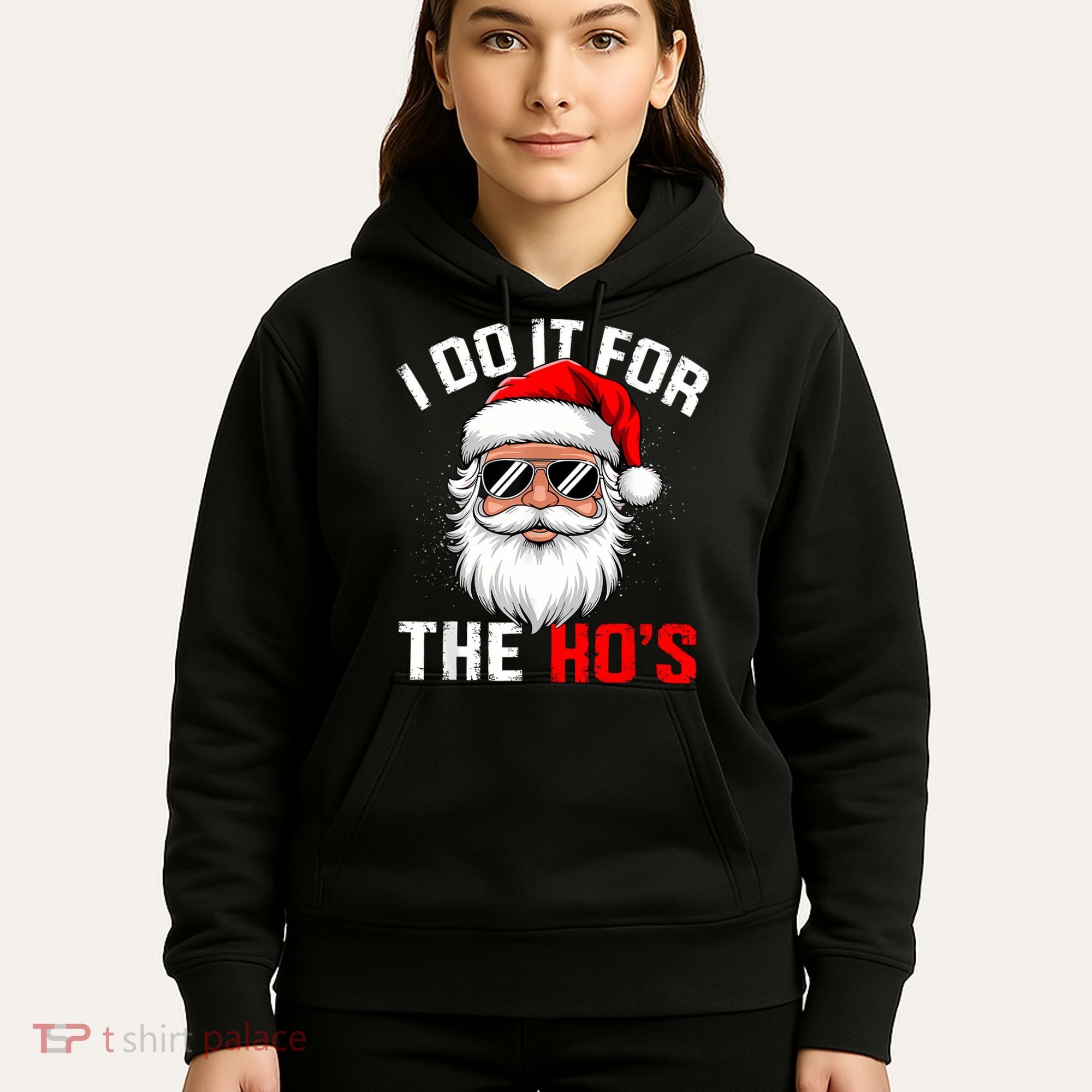 I Do It For The Hos Funny Inappropriate Christmas Santa Face Hoodie