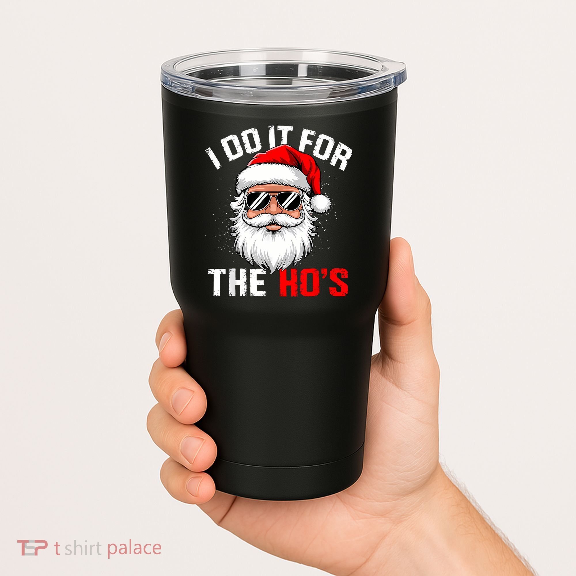 I Do It For The Hos Funny Inappropriate Christmas Santa Face Tumbler