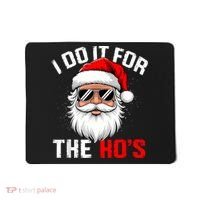 I Do It For The Hos Funny Inappropriate Christmas Santa Face Mousepad thumb 0