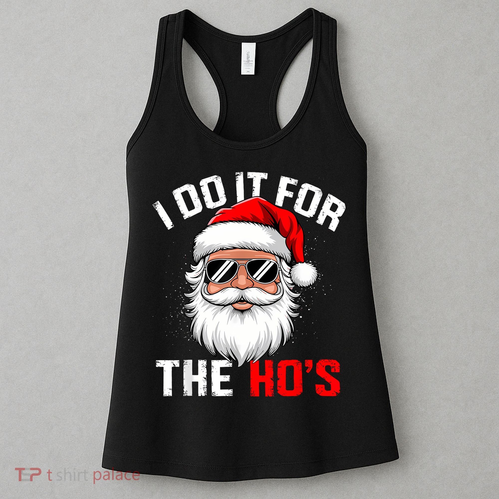 I Do It For The Hos Funny Inappropriate Christmas Santa Face Women's Tank Top