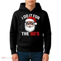 I Do It For The Hos Funny Inappropriate Christmas Santa Face Kids Hoodie thumb 4