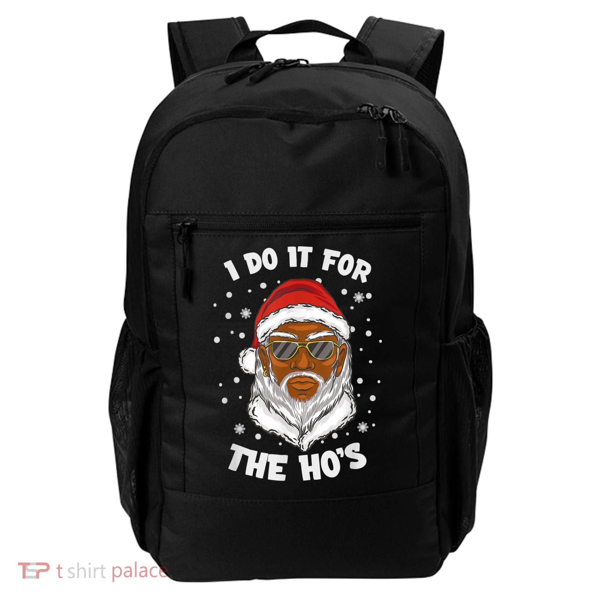 I Do It For The Hos Christmas African American Santa Black Backpack