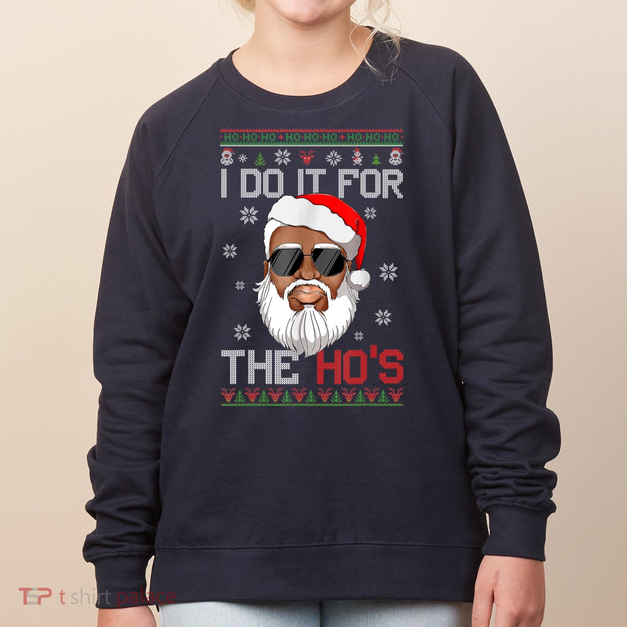 I Do It For The Hos Christmas African American Santa Black Women's Sweatshirt