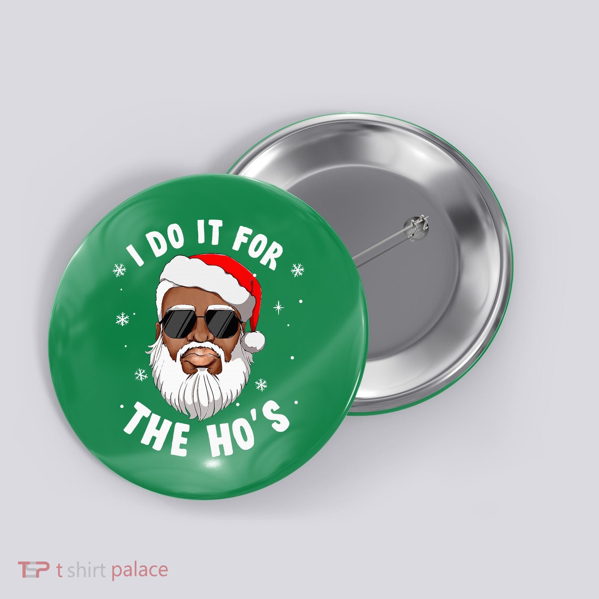 I Do It For The Hos Christmas African American Santa Black Button