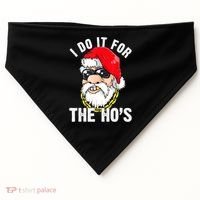 I Do It For The Hos Ho S Fun Inappropriate Xmas Gift  USA-Made Doggie Bandana thumb 0