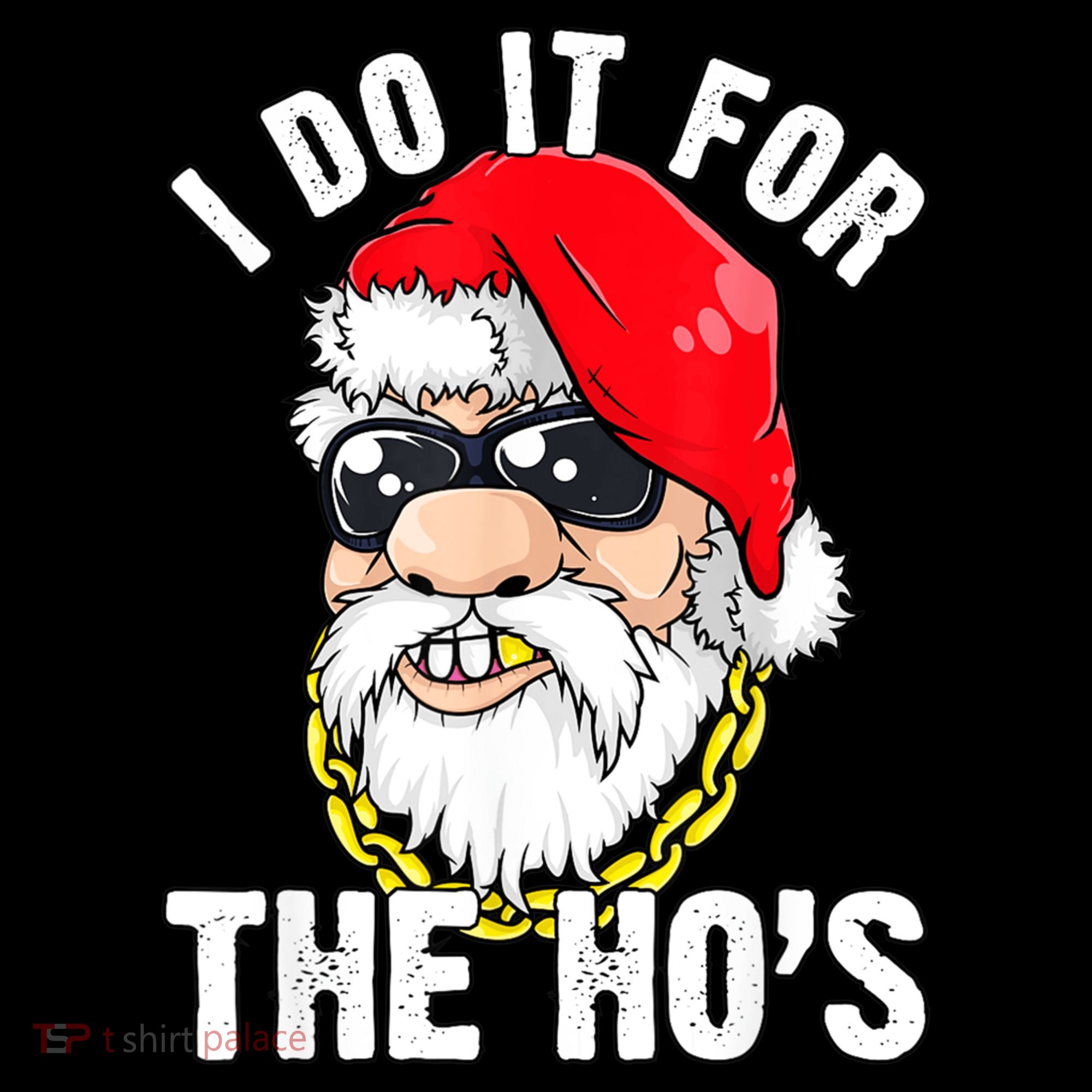 I Do It For The Hos Ho S Fun Inappropriate Xmas Gift  Women's Hoodie