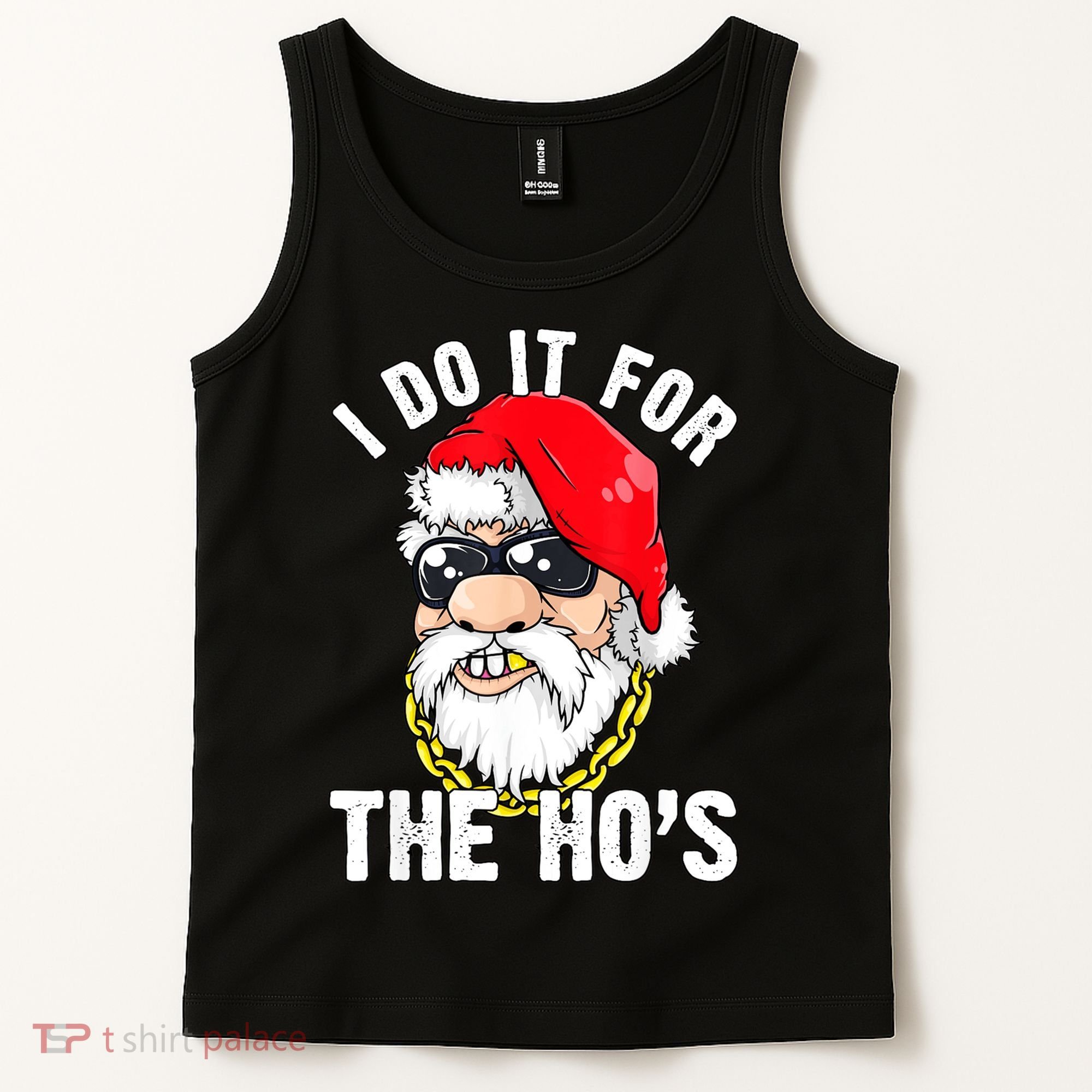I Do It For The Hos Ho S Fun Inappropriate Xmas Gift  Tank Top