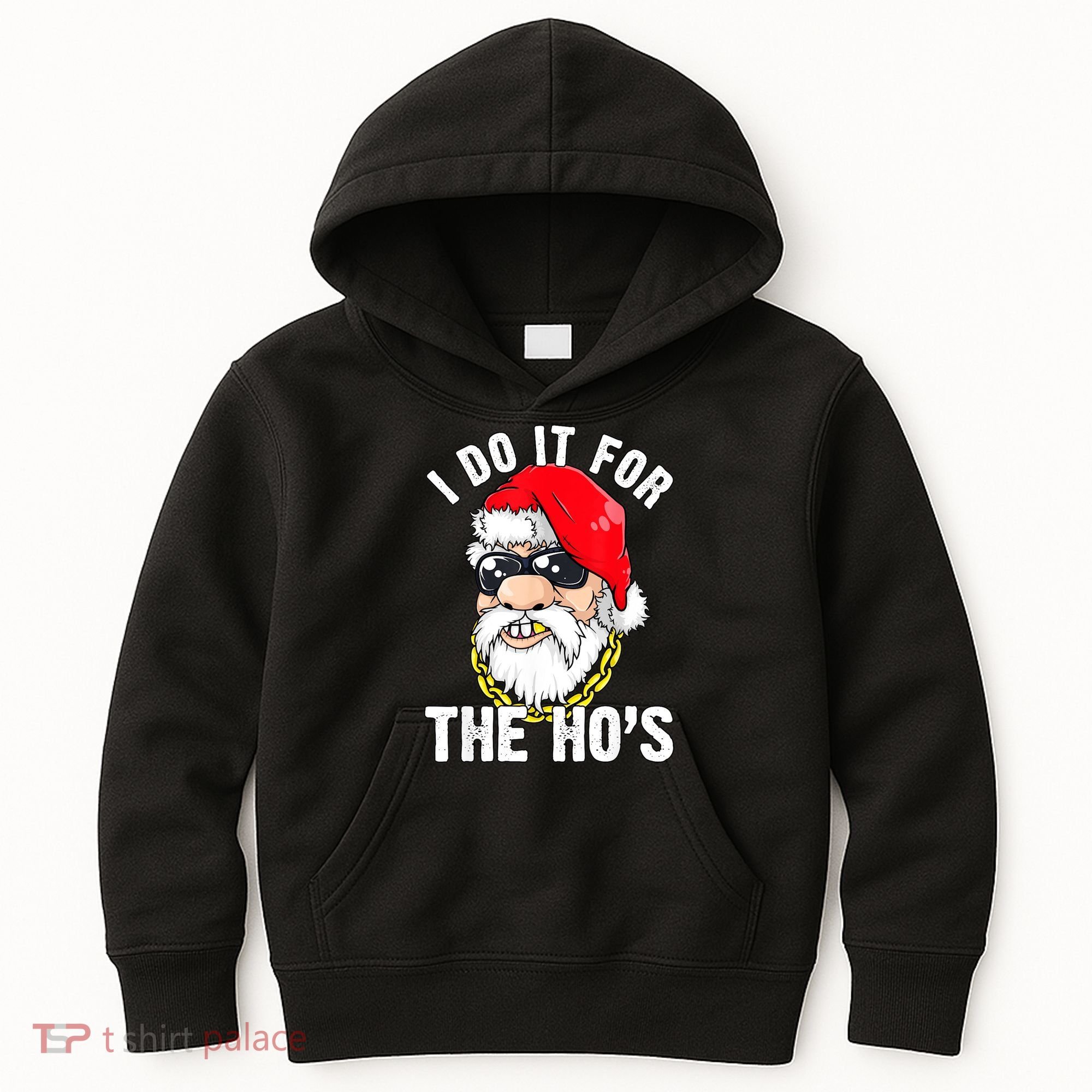 I Do It For The Hos Ho S Fun Inappropriate Xmas Gift  Kids Hoodie