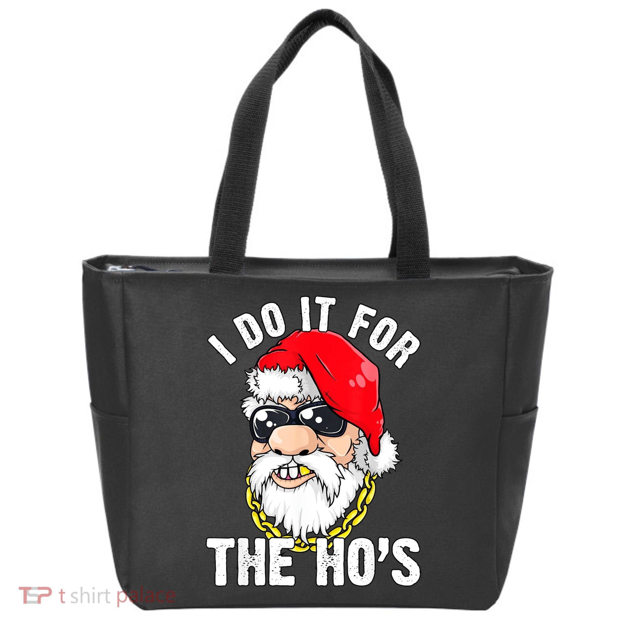 I Do It For The Hos Ho S Fun Inappropriate Xmas Gift  Tote Bag