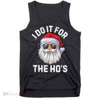 I Do It For The Ho's Funny Inappropriate Christmas Men Santa TShirt Tank Top thumb 0