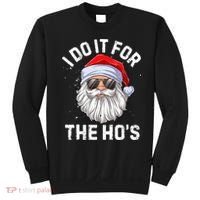 I Do It For The Ho's Funny Inappropriate Christmas Santa Sweatshirt thumb 0