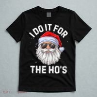 I Do It For The Ho's Funny Inappropriate Christmas Santa T-Shirt thumb 5