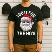 I Do It For The Ho's Funny Inappropriate Christmas Santa T-Shirt thumb 6