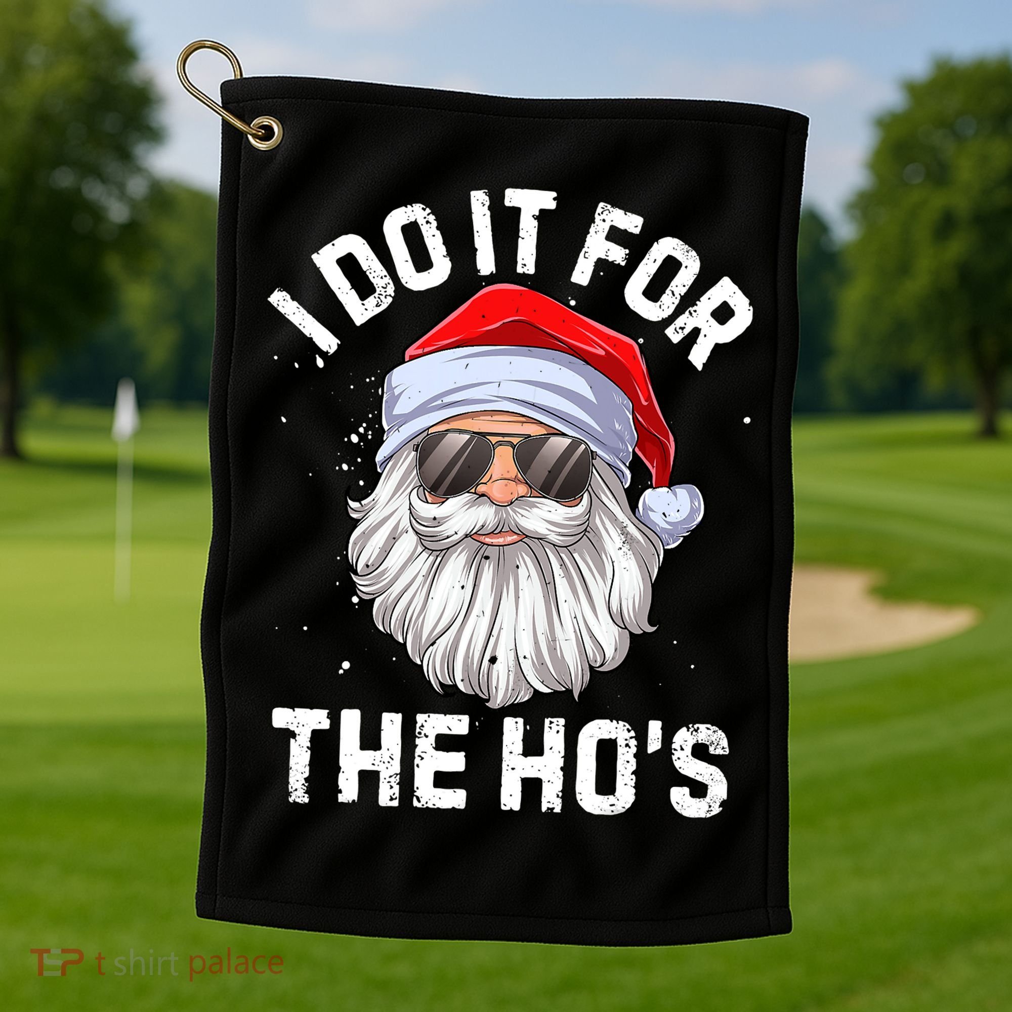 I Do It For The Ho's Funny Inappropriate Christmas Santa Golf Towel