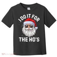 I Do It For The Ho's Funny Inappropriate Christmas Santa Toddler T-Shirt thumb 0