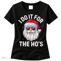 I Do It For The Ho's Funny Inappropriate Christmas Santa Women's T-Shirt thumb 0