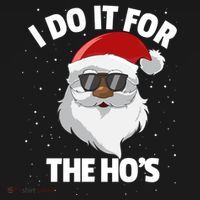 I Do It For The HoS Santa Claus Christmas Do It For The Hos Gift Women's Hoodie thumb 2