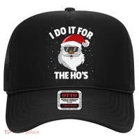 I Do It For The HoS Santa Claus Christmas Do It For The Hos Gift Hat thumb 0