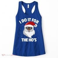 I Do It For The HoS Santa Claus Christmas Do It For The Hos Gift Women's Tank Top thumb 0