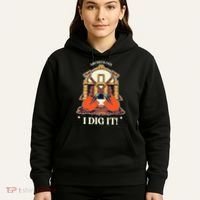 I Dig It Archelogy Archeolgist Hoodie thumb 5