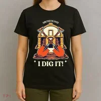 I Dig It Archelogy Archeolgist T-Shirt thumb 4