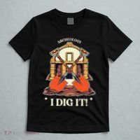 I Dig It Archelogy Archeolgist T-Shirt thumb 5