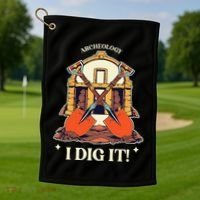 I Dig It Archelogy Archeolgist Golf Towel thumb 1