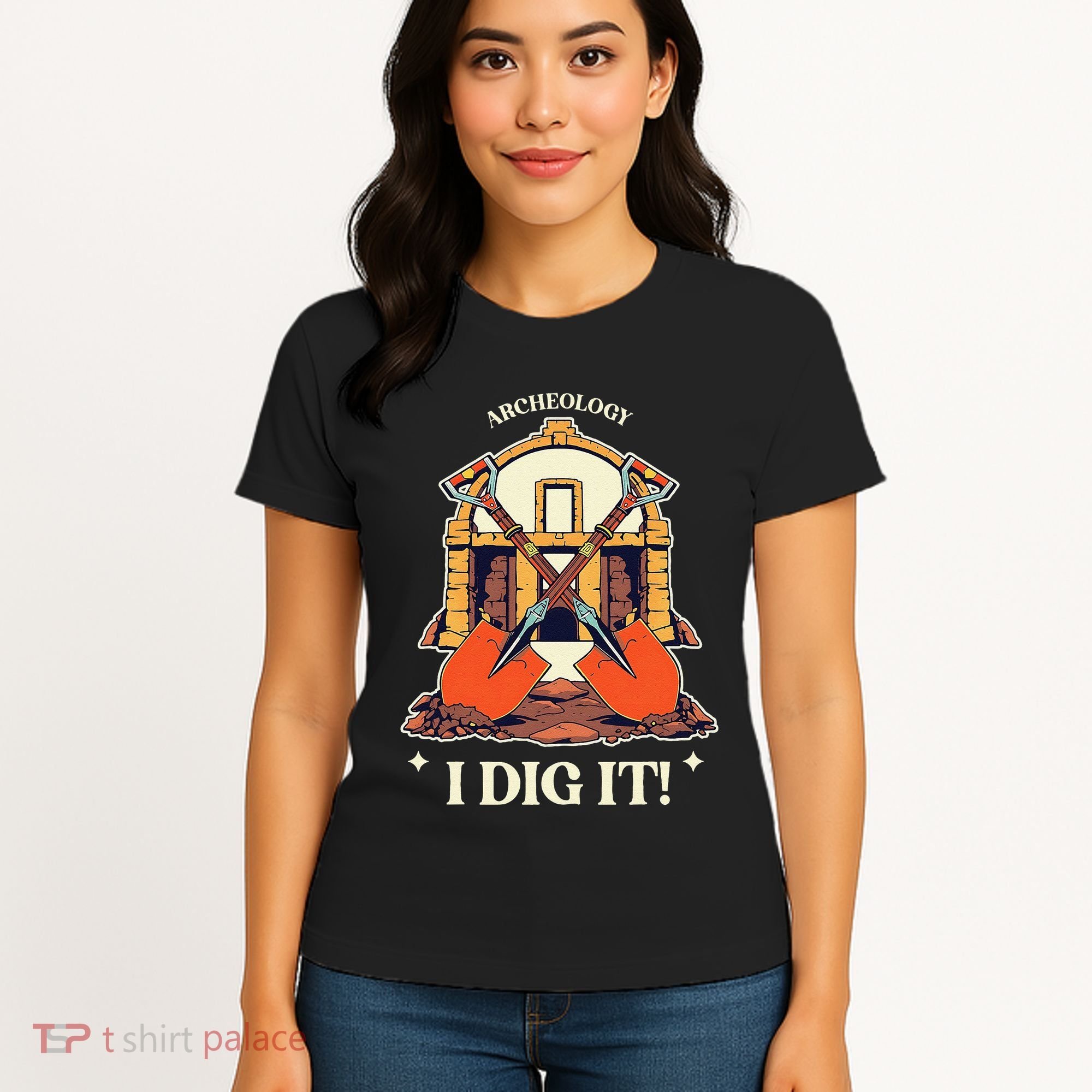I Dig It Archelogy Archeolgist Women's T-Shirt